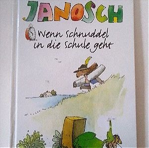 ΠΑΙΔΙΚΟ ΒΙΒΛΙΟ Janosch Όταν ο Schnuddel πηγαίνει στο σχολικό βιβλίο