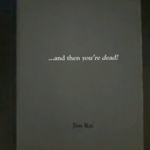 ...And Then You're Dead! Book excellent condition