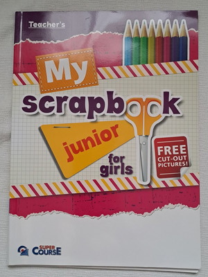 Super Course My Scrapbook Junior for Girls Teacher's Book new