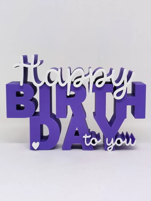 3D Printed Happy Birthday to You Decorative Stand made to order