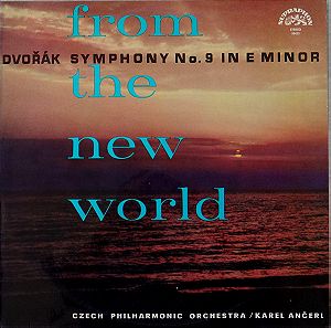 Dvořák*, Czech Philharmonic Orchestra*, Karel Ančerl – From The New World (Symphony No. 9 In E Minor)
