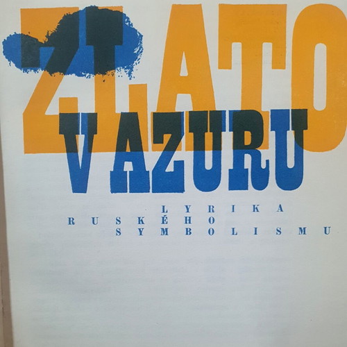 Zlato v Azuru Russian Poetry Anthology used, Czech language