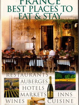 DK Eyewitness Travel Guide France Best Places to Eat & Stay new