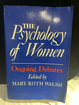 The Psychology of Women: Ongoing Debates book like new, cloth edition