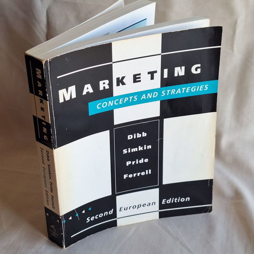 Marketing Concepts and Strategies Second European Edition by Dibb, Simkin, Pride & Ferrell