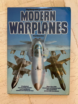 The Illustrated Encyclopedia of Modern Warplanes hardcover like new