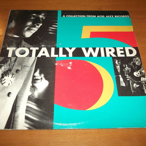 Totally Wired 5 used acid jazz record, authentic English edition