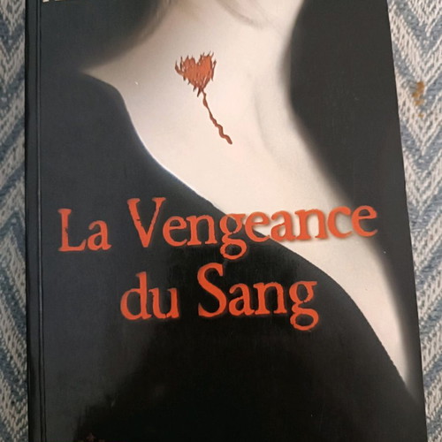 Book La Vengeance du Sang in French by Alexandra Harvey