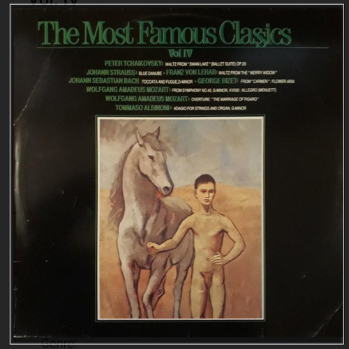 The Most Famous Classics Vol. IV vinyl LP album used, classical