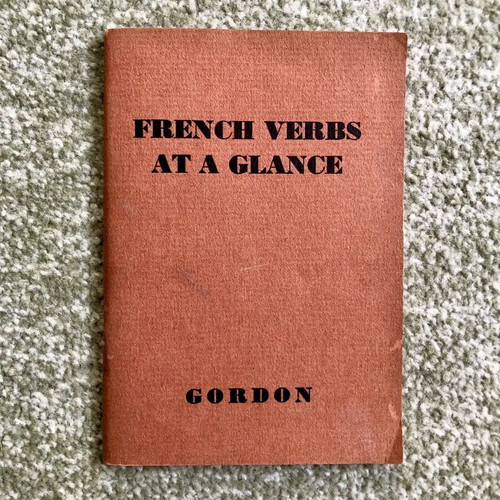 French Verbs at a Glance vintage language book by Ida Mona Gordon