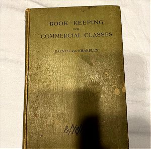 Book-Keeping for Commercial Classes - Barnes and Shaples (Macmillan, 1926)