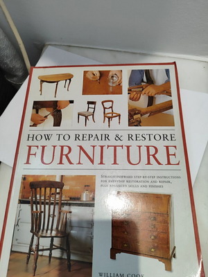 How to Repair & Restore Furniture by William Cook like new, English