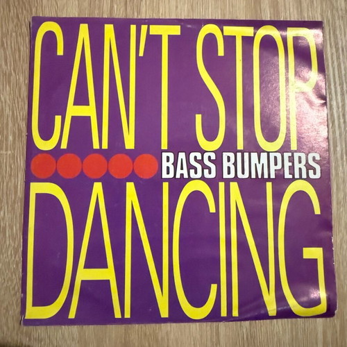 Bass Bumpers Can’t Stop Dancing vinyl used, electronic