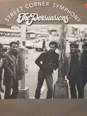 The Persuasions Street Corner Symphony vinyl used, R&B / Soul