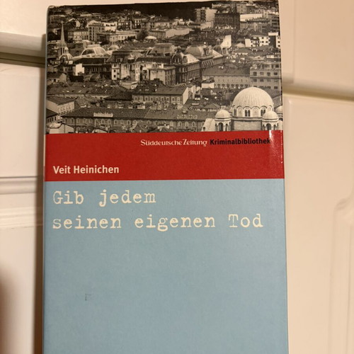Gib jedem seinen eigenen Tod by Veit Heinichen like new, German