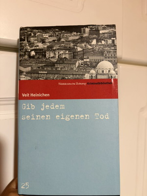 Gib jedem seinen eigenen Tod by Veit Heinichen like new, German
