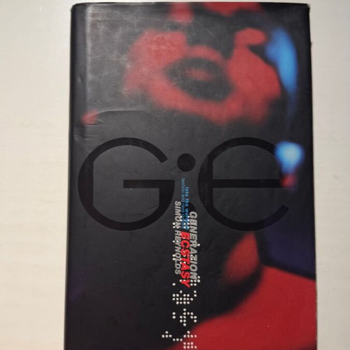 Generation Ecstasy: Into the World of Techno and Rave Culture book