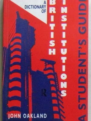 A Dictionary of British Institutions unused
