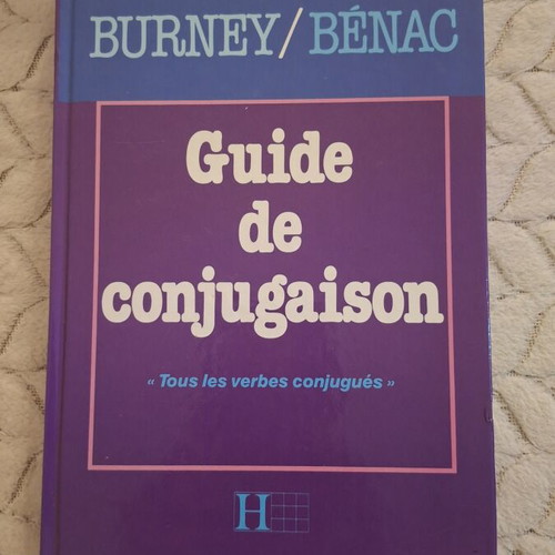 Guide de conjugaison French verb conjugation book by Burney / Bénac, Hachette
