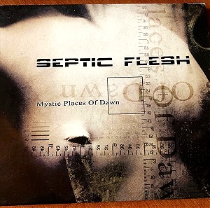 Septic Flesh - Mystic Places of Dawn [Digipak] (2002 Holy Records)