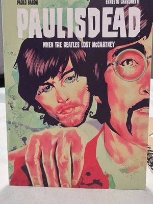 Paul is Dead: When the Beatles Lost McCartney  NEW Never Read TPB