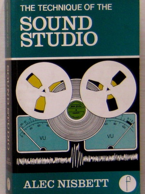 The Technique of the Sound Studio unread, slight external wear