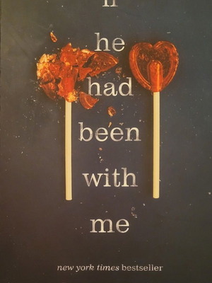 Laura Nowlin «If He Had Been with Me» μυθιστόρημα στα αγγλικά