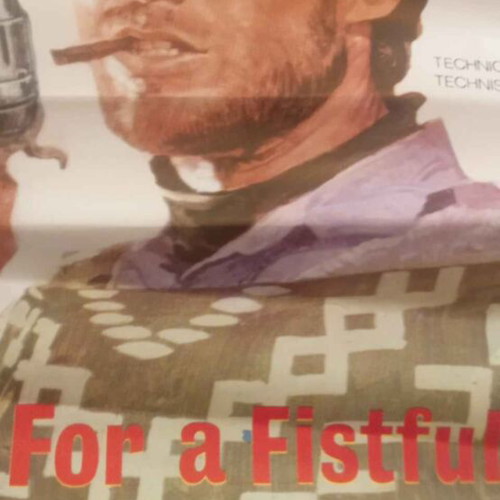 For a Fist Full of Dollars movie poster used, 1m x 70cm