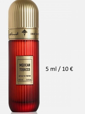 Mexican Tobacco by Ibraheem Al Qurashi decant 5 ml new