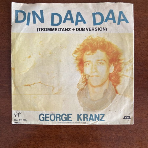 Din Daa Daa 45 rpm βινύλιο μεταχειρισμένο, ροκ από George Kranz