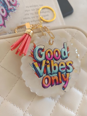 Resin keychain Good Vibes, Never Give Up, You Can Do It new