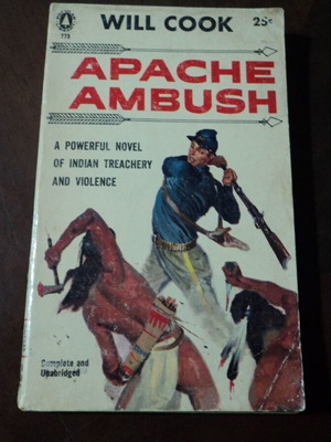 Will Cook Apache Ambush western book used, 176 pages, 1956