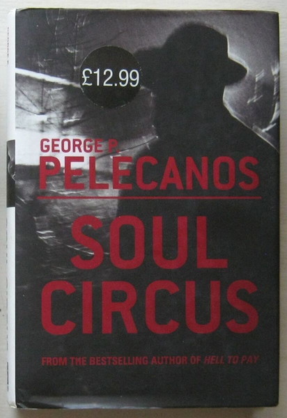 George P. Pelecanos - Soul Circus