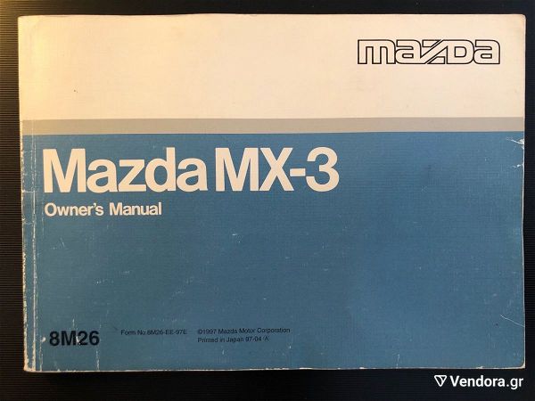  Mazda MX-3 Owners Manual. egchiridio katochou (ekt. 1997).