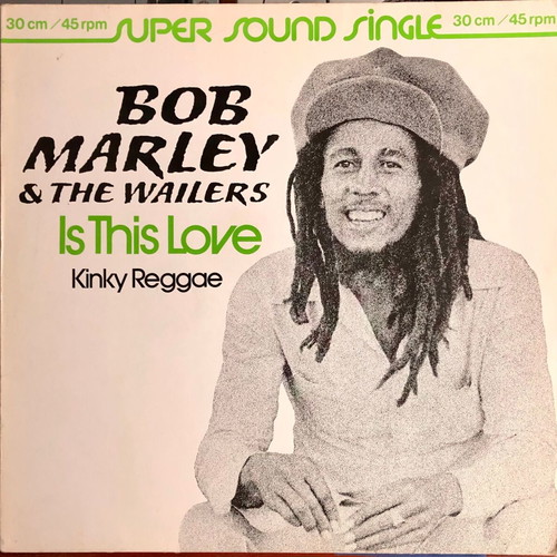 Bob Marley & The Wailers Is This Love vinyl single 12" 45 RPM