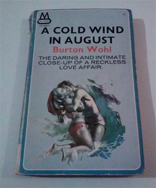  A Cold wind in August - Burton Wohl
