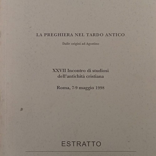 La Preghiera nel Tardo Antico Estratto, Augustinianum 66