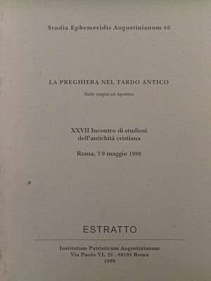 La Preghiera nel Tardo Antico Estratto, Augustinianum 66