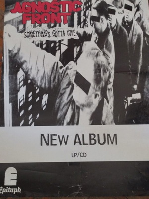 Agnostic Front Something's Gotta Give promo αφίσα μεταχειρισμένη