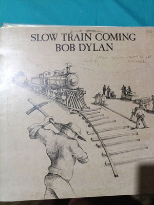 Slow Train Coming Bob Dylan vinyl record