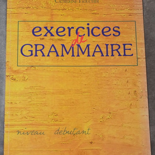 Exercices de Grammaire by Catherine Tsouchtidi like new, French