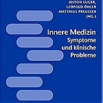  Innere Medizin - Symptome und klinische Probleme Anton Luger (Εσωτερική παθολογία, συμπτώματα και κλινικά προβλήματα)