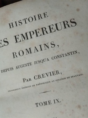 Histoire des Empereurs Romains Μεταχειρισμένο, Τόμος IX, από Auguste έως Constantin