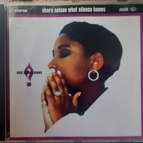 Shara Nelson What Silence Knows CD like new, R&B Soul