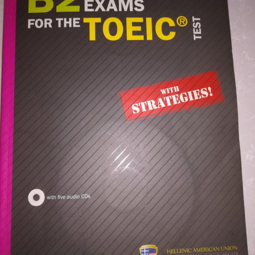 B2 Practice Exams for the TOEIC Test with Strategies used, 5 audio CDs