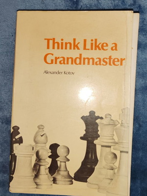 Think Like a Grandmaster chess book by Alexander Kotov, English edition