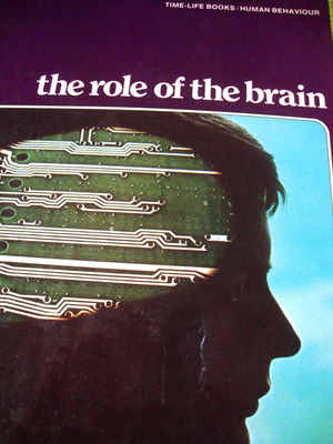 Time Life Books The Role of the Brain new