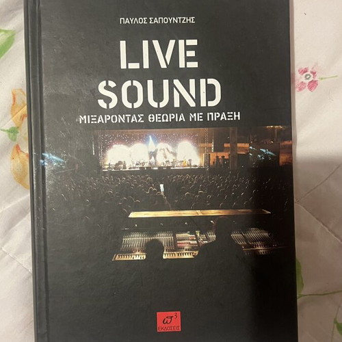 Live Sound by Pavlos Sapountzis like new, mixing theory with practice