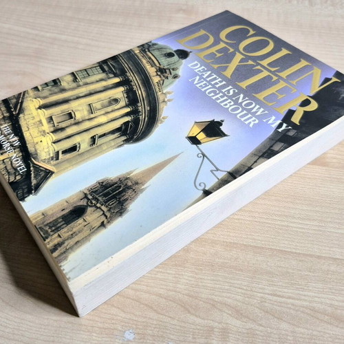 Colin Dexter Death Is Now My Neighbour book like new