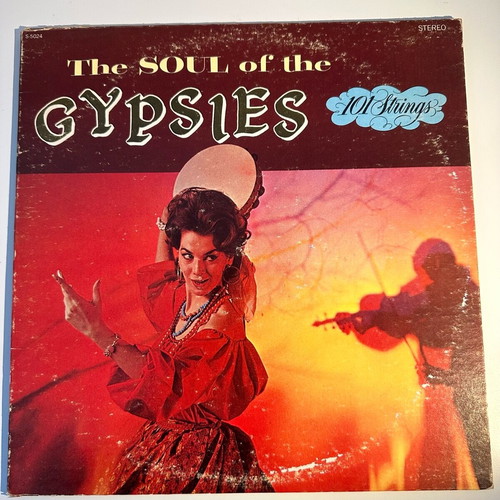 101 Strings Soul Of The Gypsies vinyl like new, folk